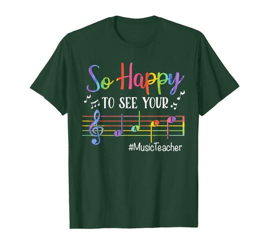Music Teacher So Happy to See Your Face Back to School Funny T-Shirt