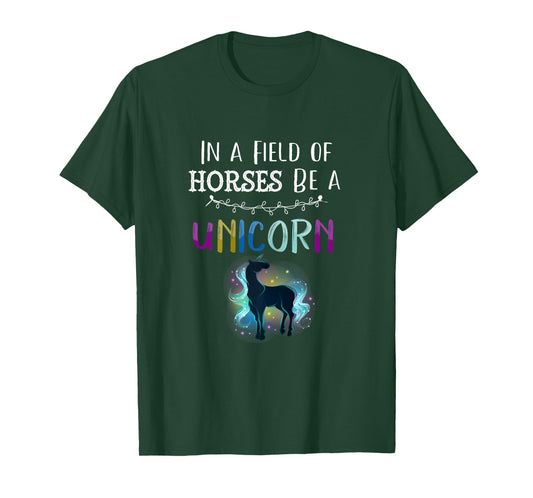 In a Field of Horses Be a Unicorn Shirt Novelty Rainbow Art T-Shirt
