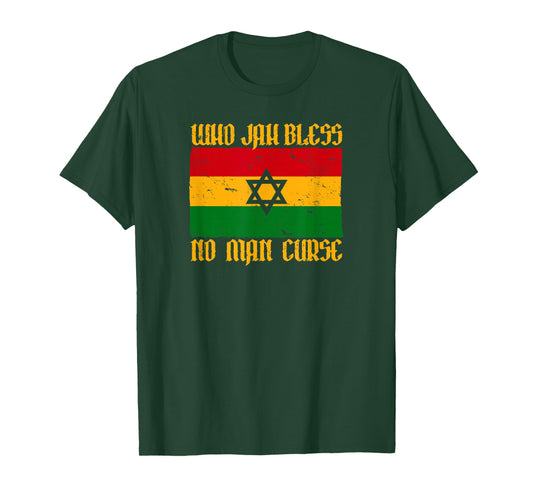 WHO JAH BLESS NO MAN CURSE Roots Reggae Rasta Flag T-Shirt