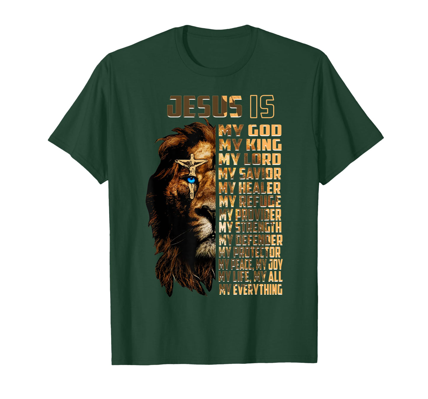 Lion Jesus Is My God My King My Lord My Savior Christian T-Shirt