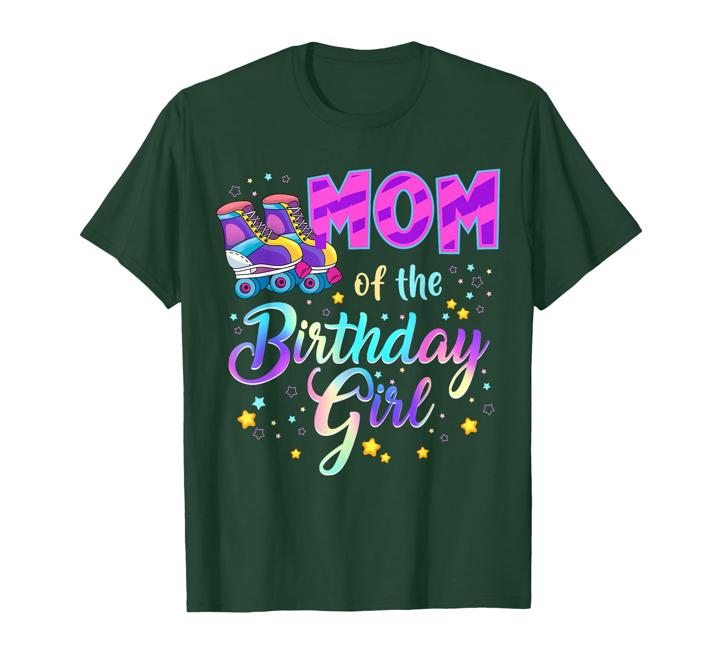 Mom Of The Birthday Girl Roller Stake Matching Family T-Shirt