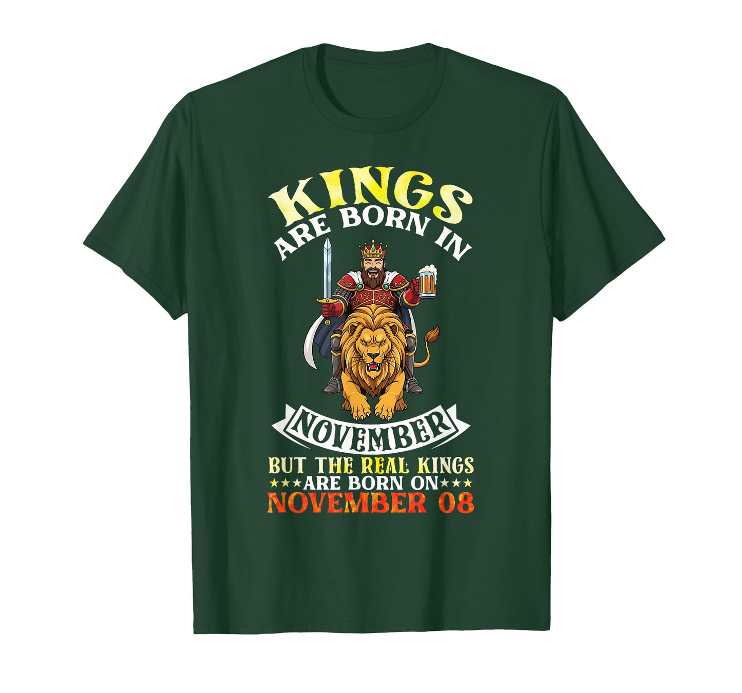 Kings are Born in Nov The Real Kings are Born On November 08 T-Shirt