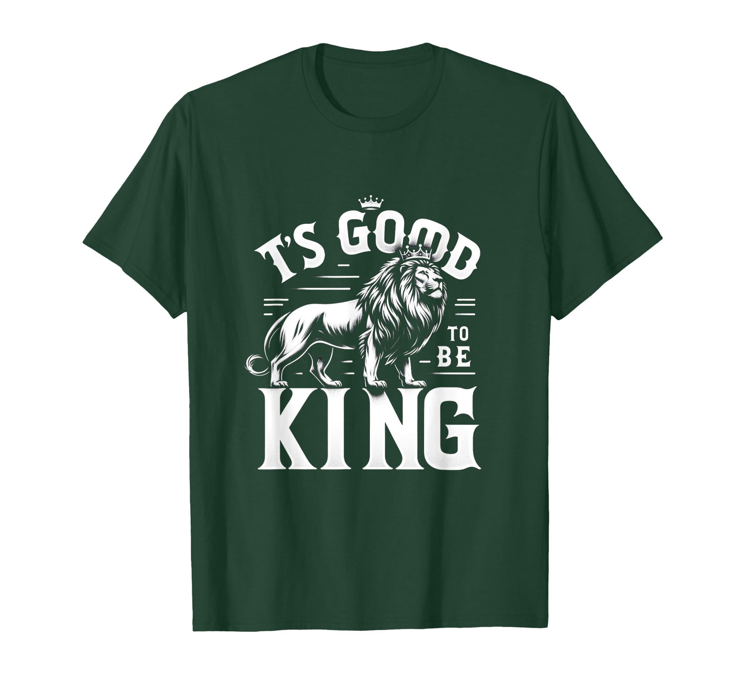 It's Good To Be King Lion Men Women T-Shirt