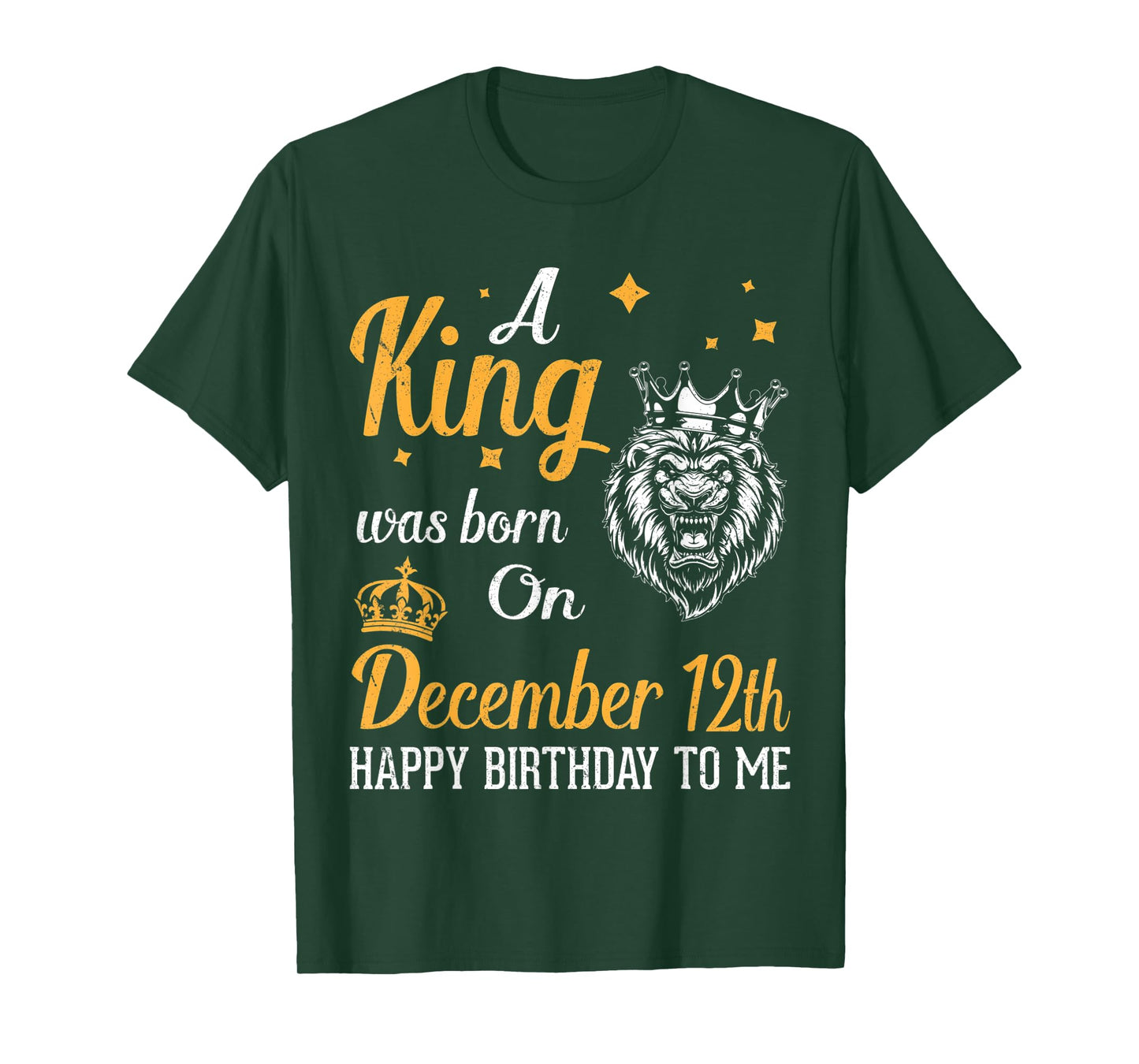 A King Was Born On December 12th Happy Birthday To Me Daddy T-Shirt
