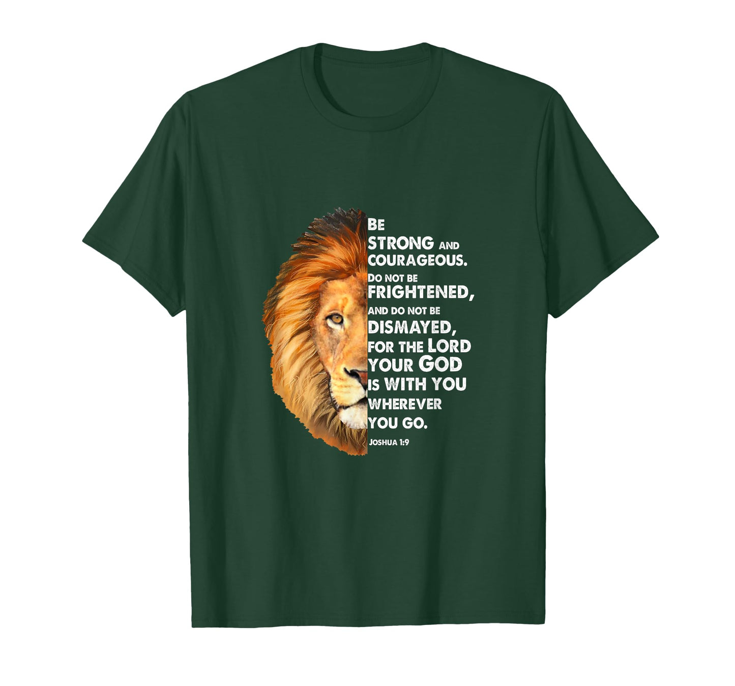 Joshua 1:9 Be a strong and bold lion Christian T-Shirt