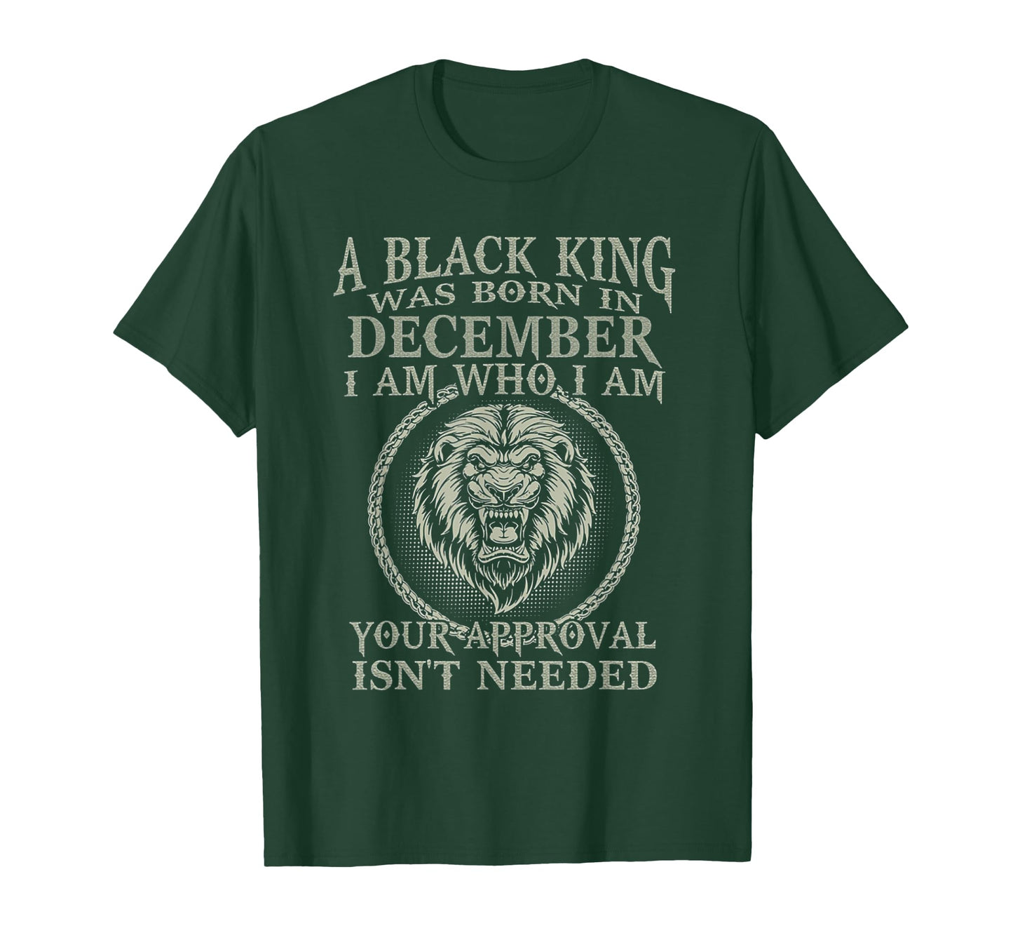 Funny Lion A Black King Was Born In December I Am Who I Am T-Shirt