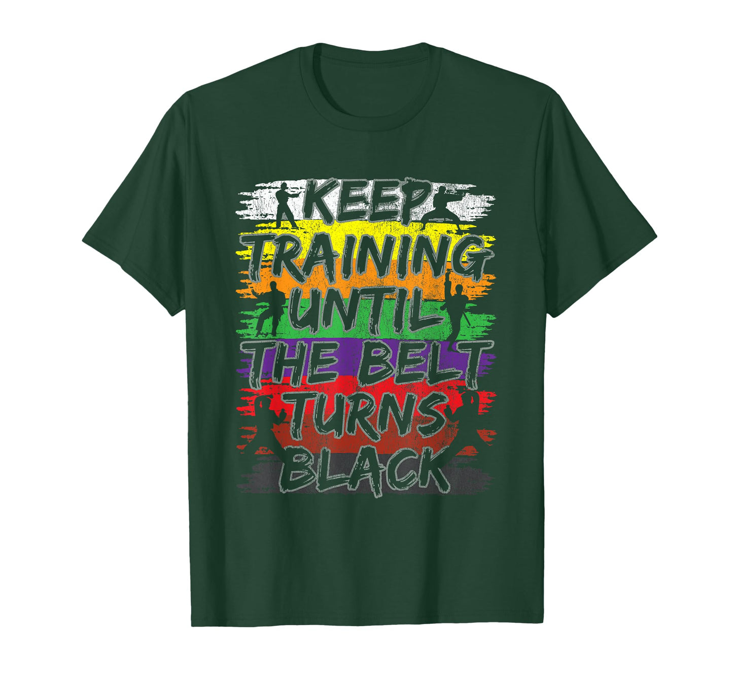 Keep Training Until The Belt Turns Black Karate Gift Tee Short Sleeve T-Shirt