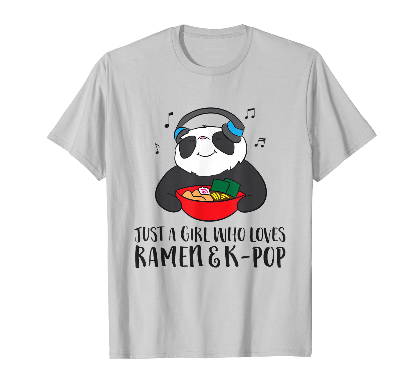 Just a Girl Who Loves Ramen and K-Pop T-Shirt