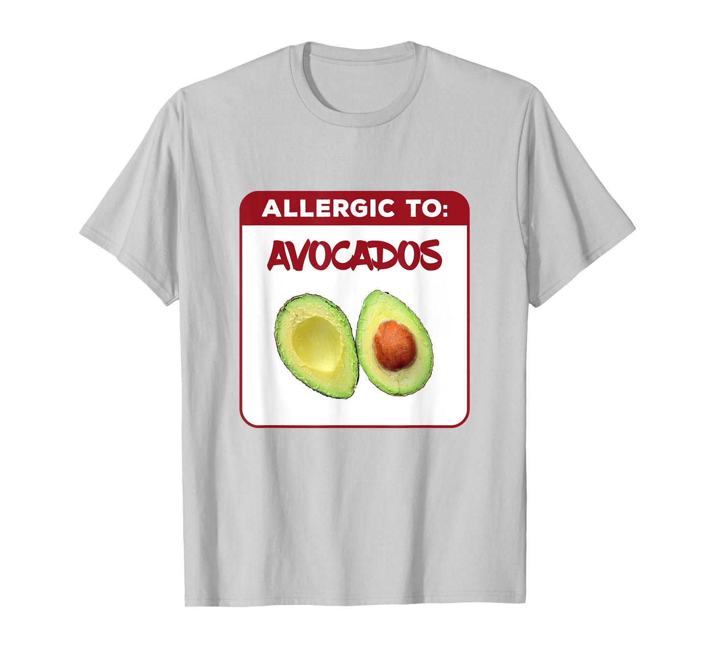 Allergic to Avocados T-Shirt