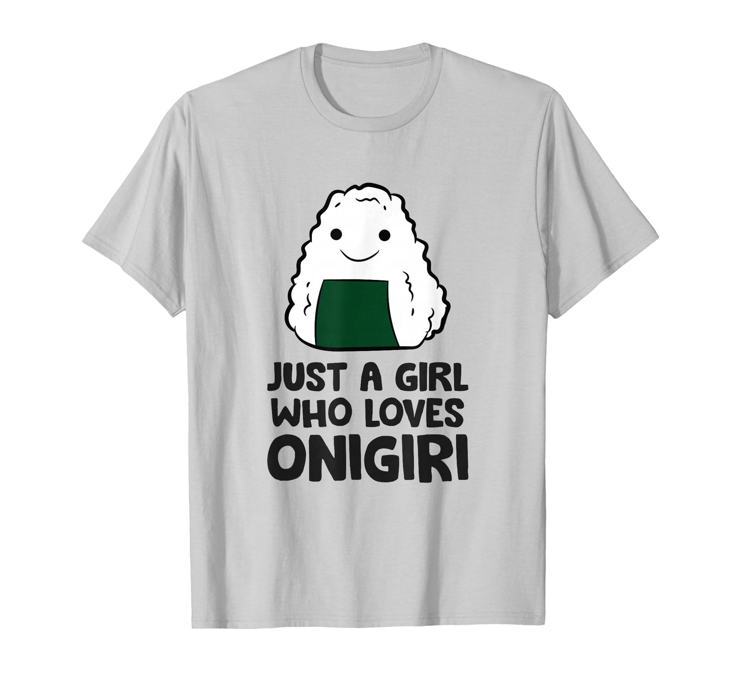 Just A Girl Who Loves Onigiri T-Shirt