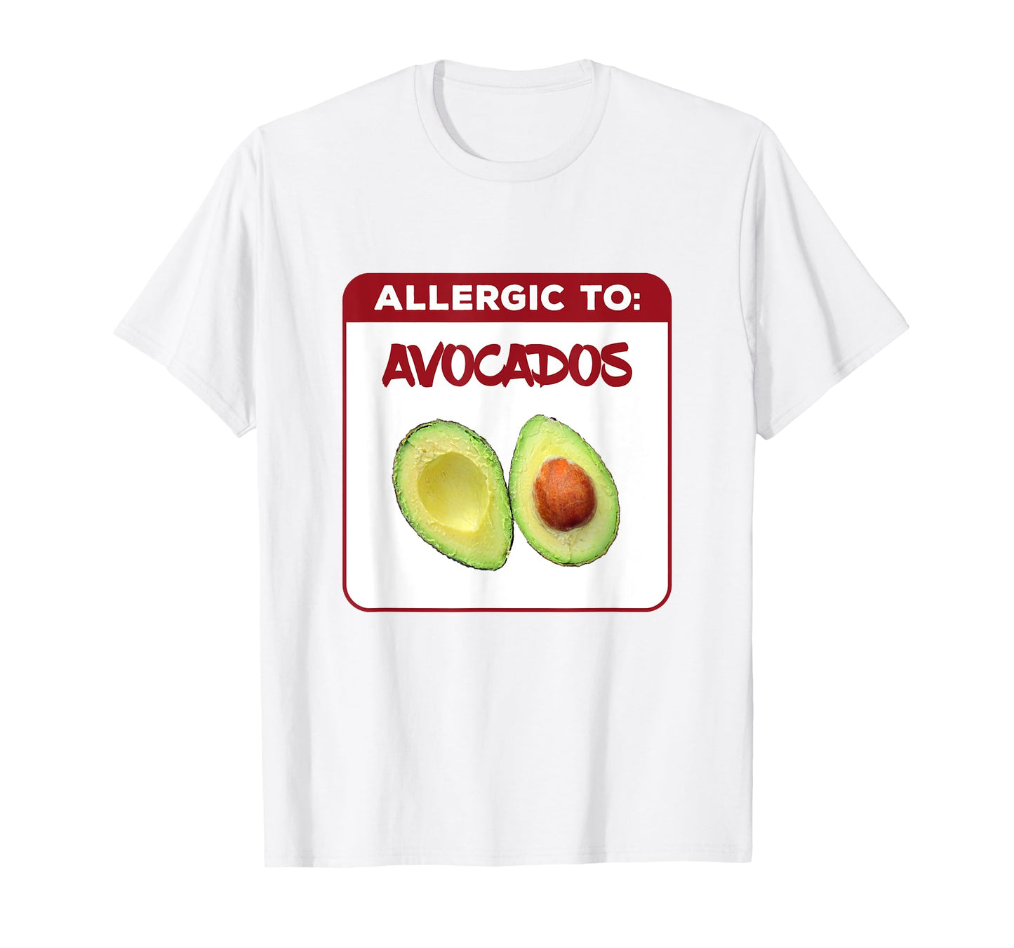 Allergic to Avocados T-Shirt
