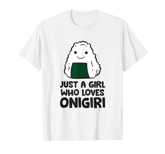 Just A Girl Who Loves Onigiri T-Shirt