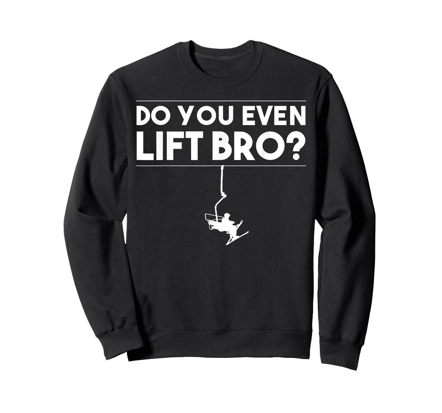 Funny Do You Even Lift Bro Gift | Cute Skiing Lover Men Boys T-Shirt