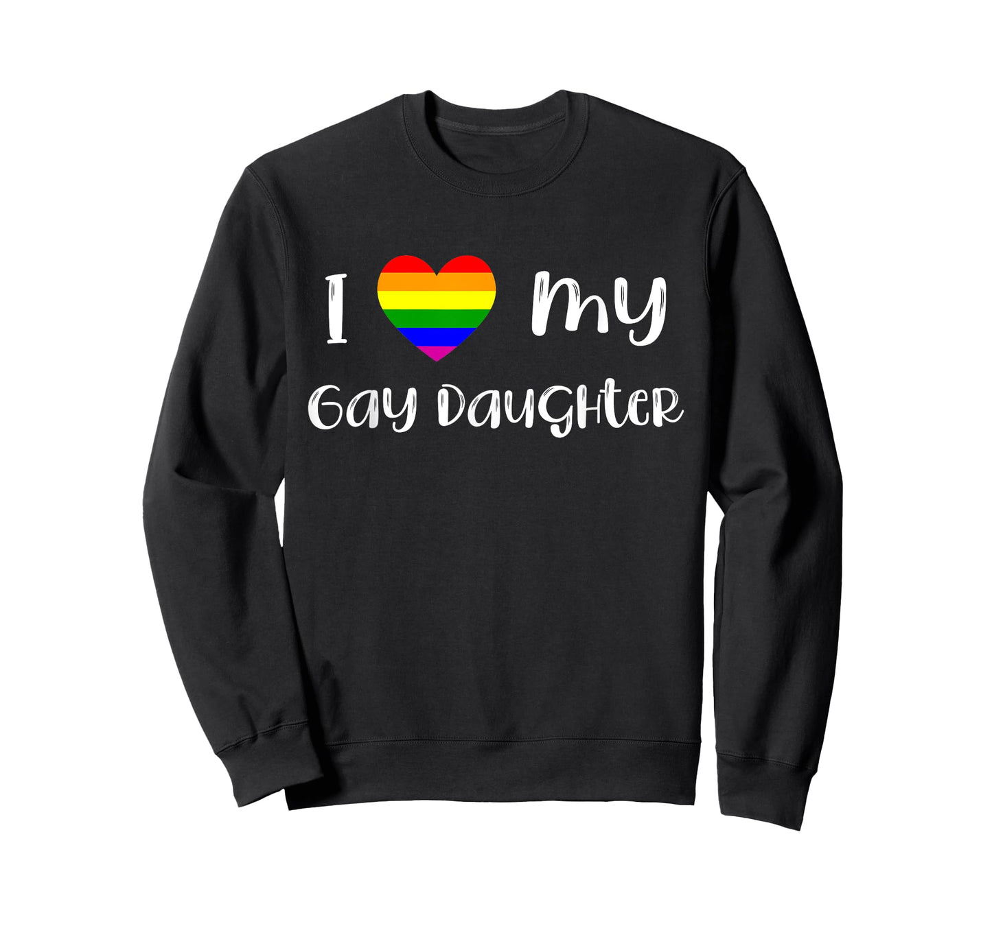 I Love My Gay Daughter LGBTQ Gay Pride Month Love Is Love T-Shirt