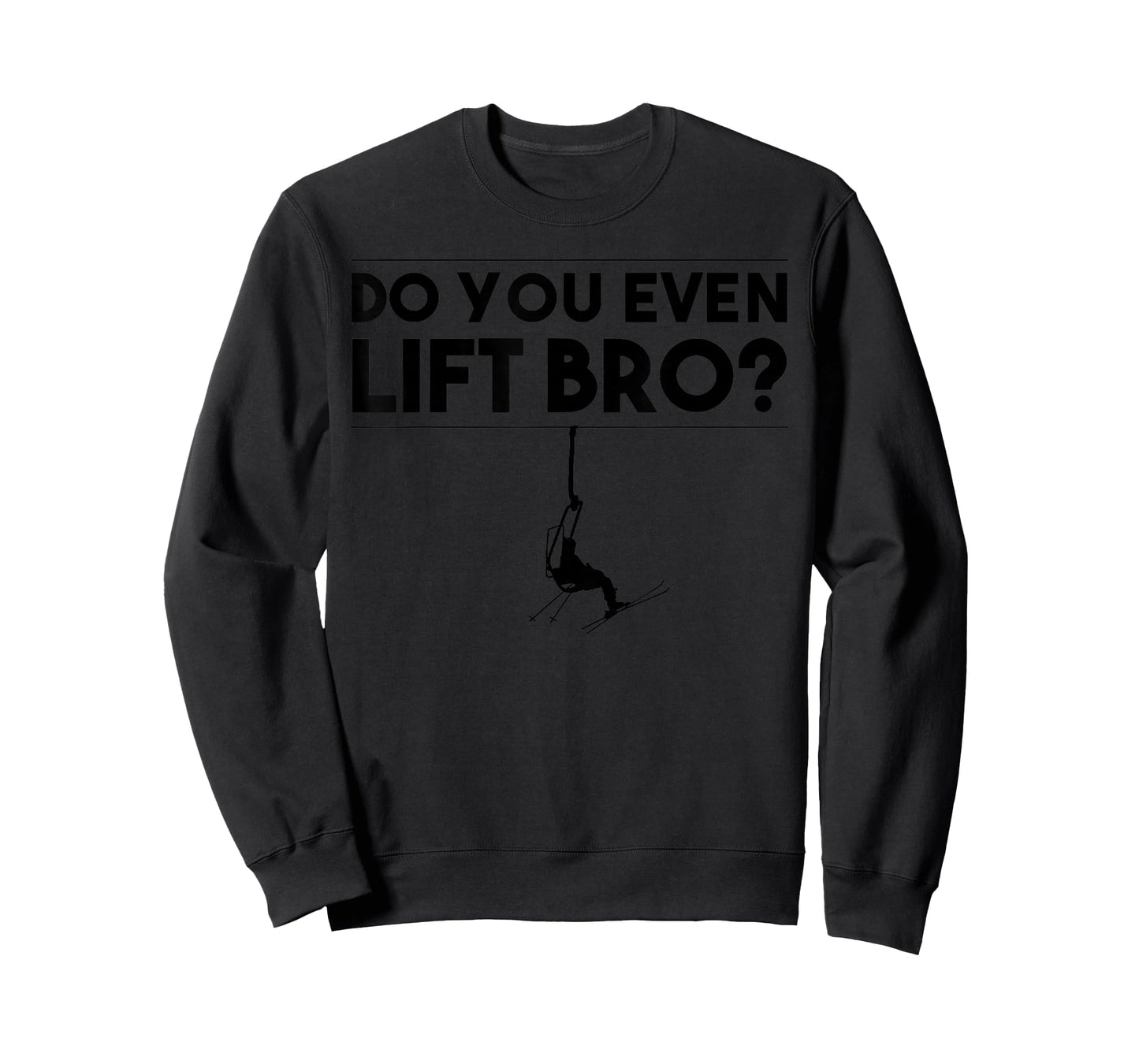 Funny Do You Even Lift Bro Gift | Cute Skiing Lover Men Boys T-Shirt