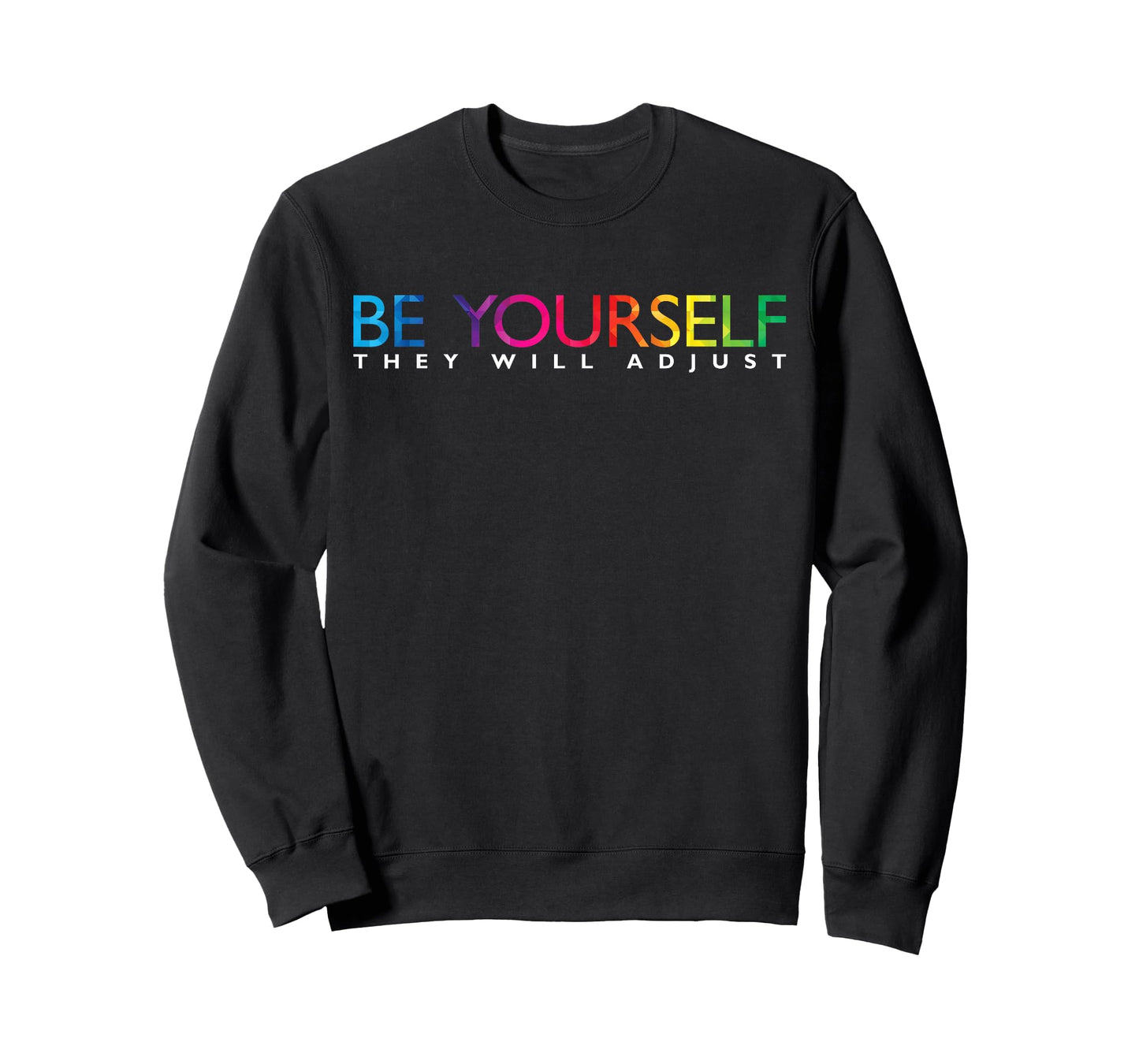 Be Yourself, They Will be Rainbow Flag Gay Pride Ally LG T-Shirt