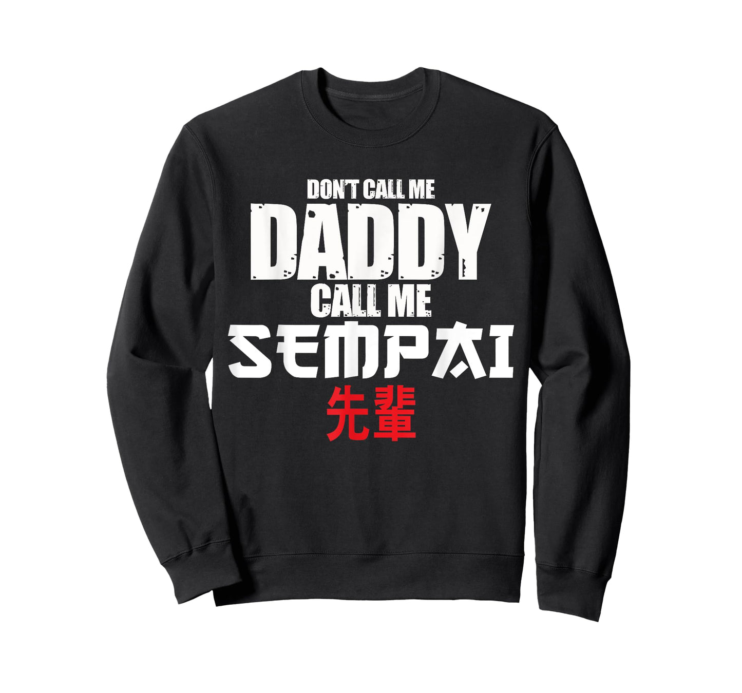 Call Me Senpai Funny Anime Kawaii Lover Dad Men Gift T-Shirt