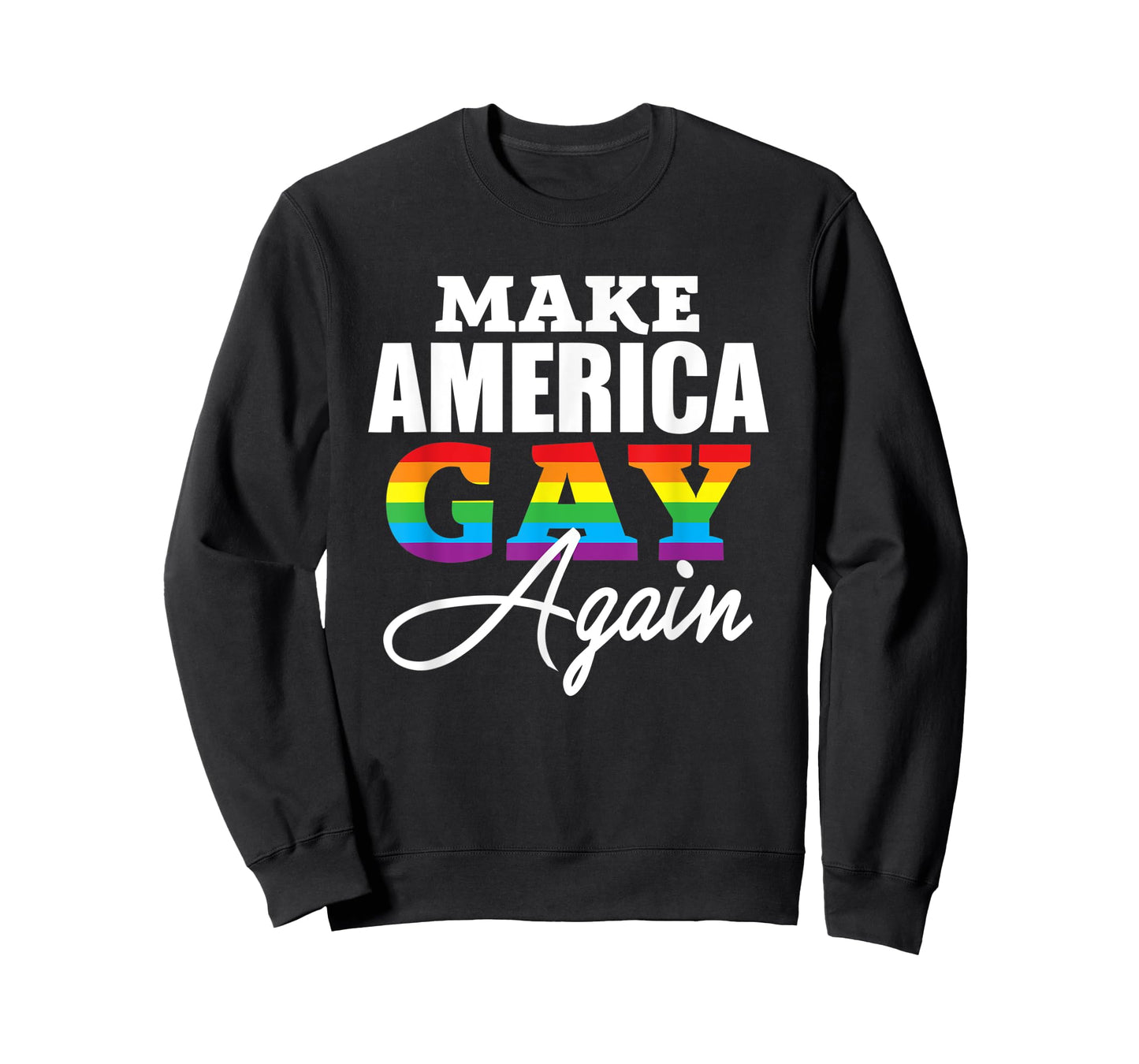 Make America Gay Again Shirt - Gay Pride 2018 LGBT Tshirt