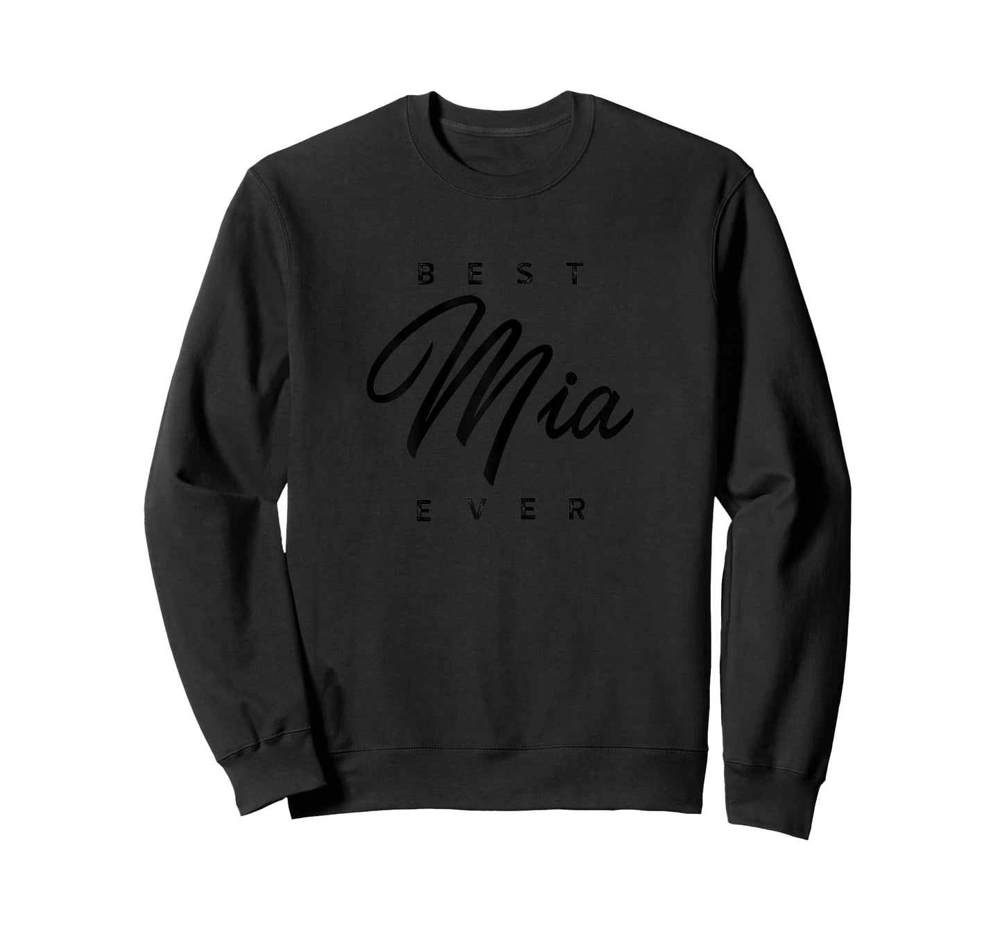 Best Mia Ever Design T-Shirt