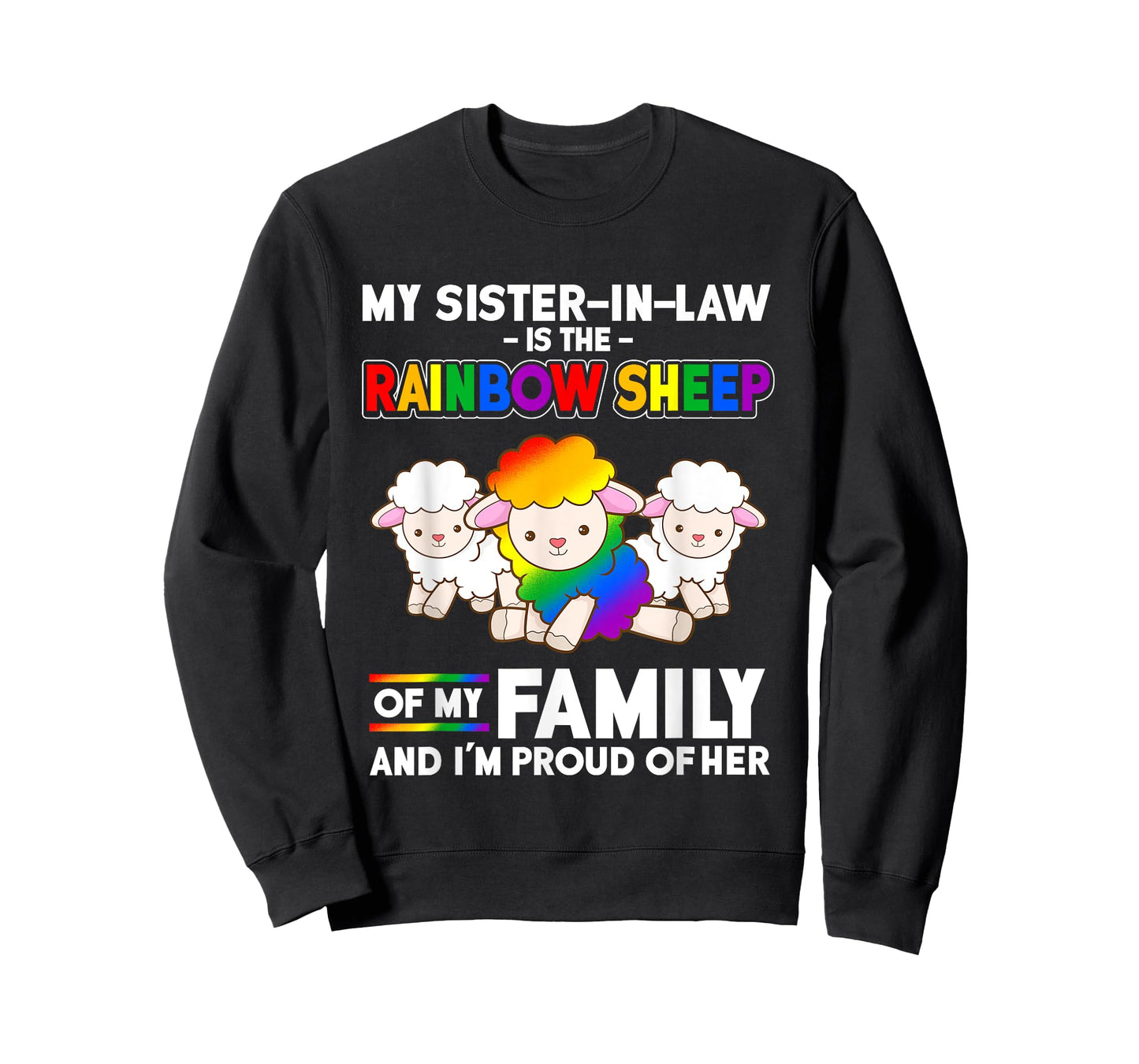 LGBT My Sister In Law IsRainbow Sheep of Family Proud Shirt T-Shirt