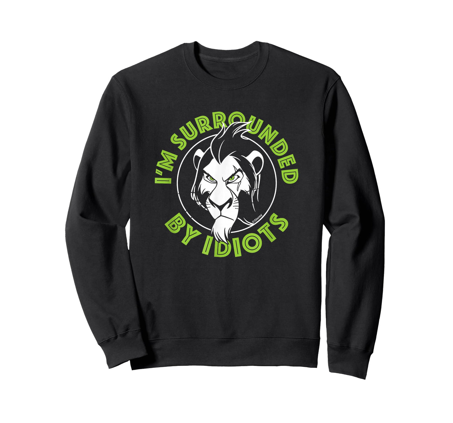 Lion King - Scar: I'm Surrounded by Idiots T-Shirt