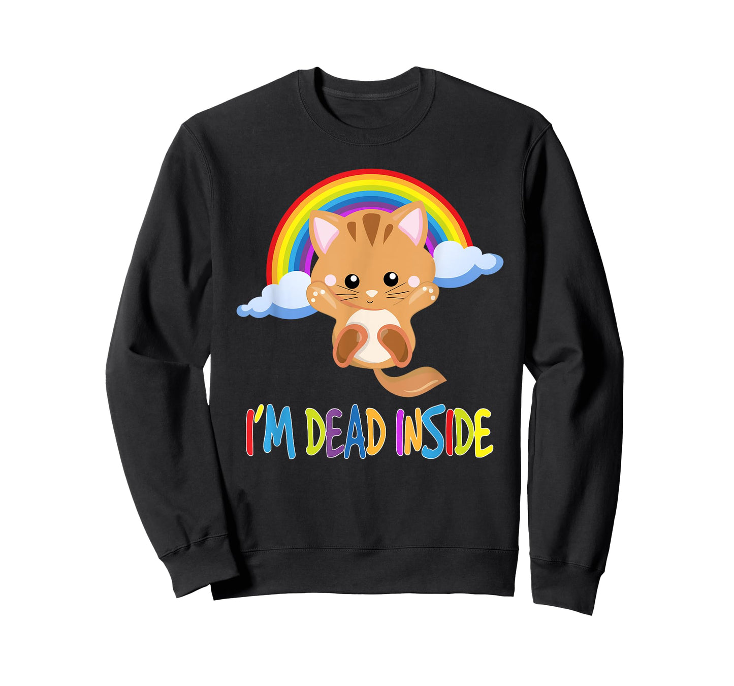 I'm Dead Inside - Sarcastic Happy T-Shirt T-Shirt