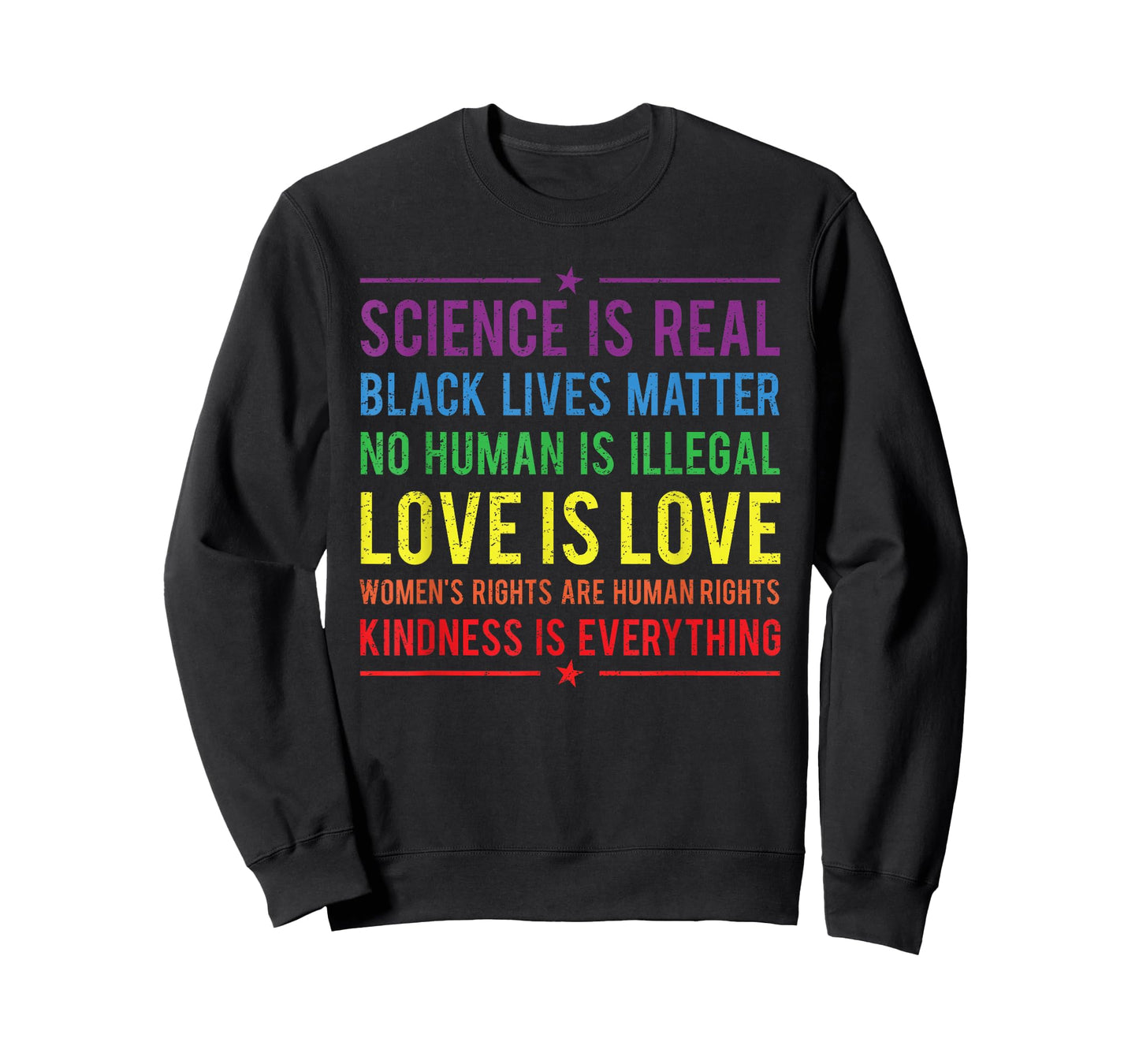 Kindness is Everything Science is Real Love is Love T-Shirt