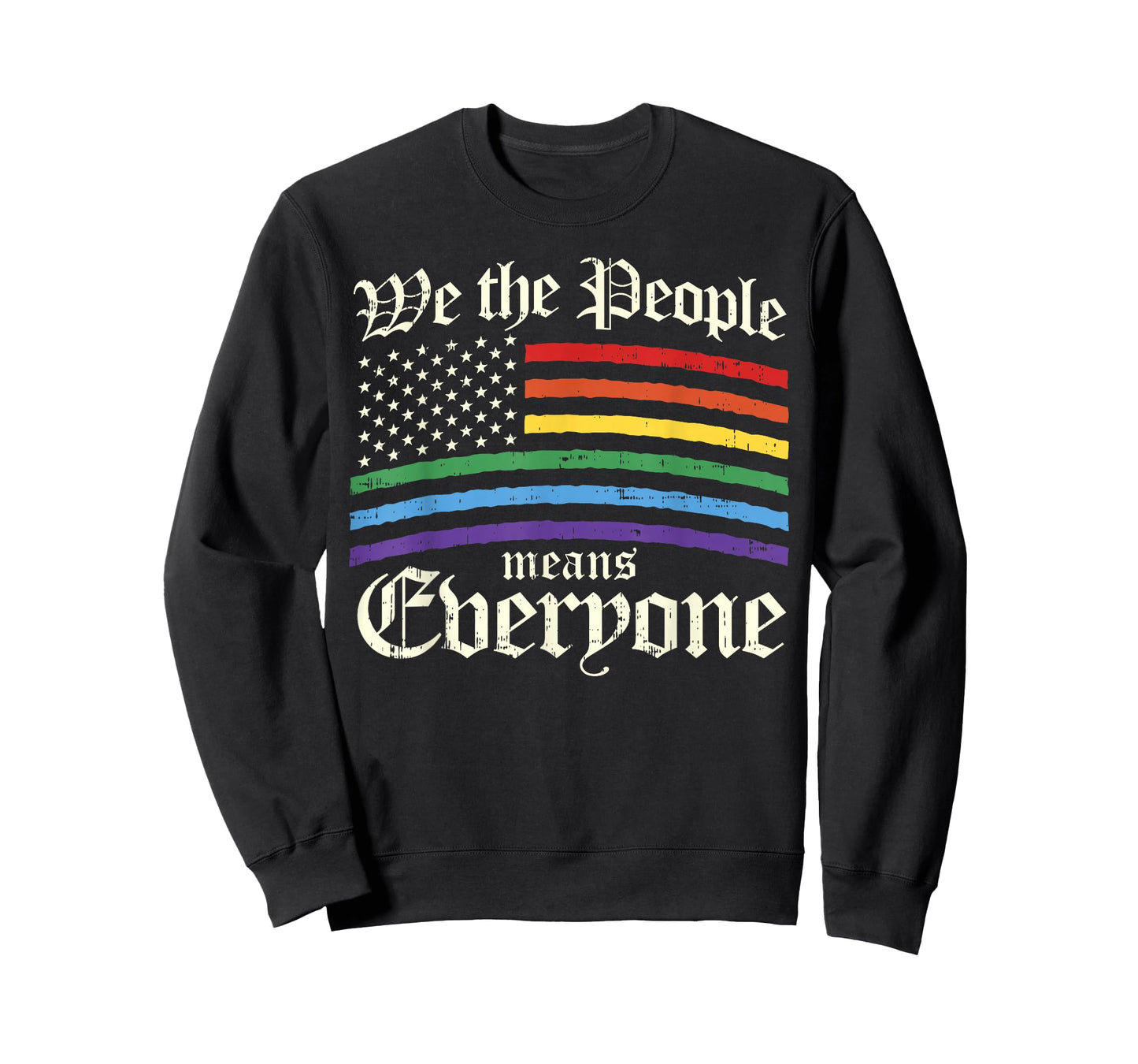 We The People Means Everyone LGBT Gay Pride Gift T-Shirt