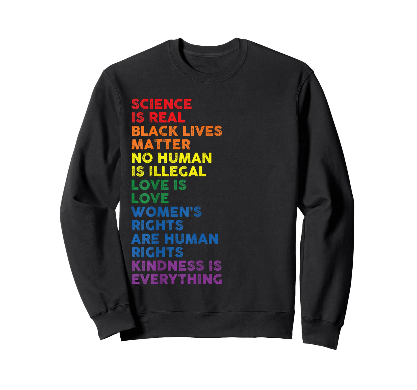 Gay Pride Science Is Real Black Lives Matter Womens Rights T-Shirt