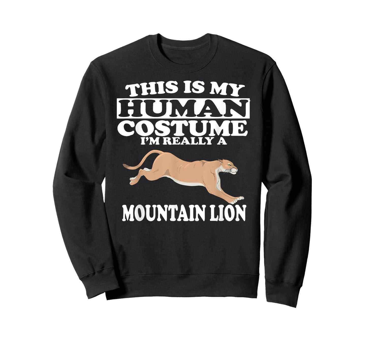 This Is My Human Costume I'm Really a Mountain Lion T-Shirt T-Shirt
