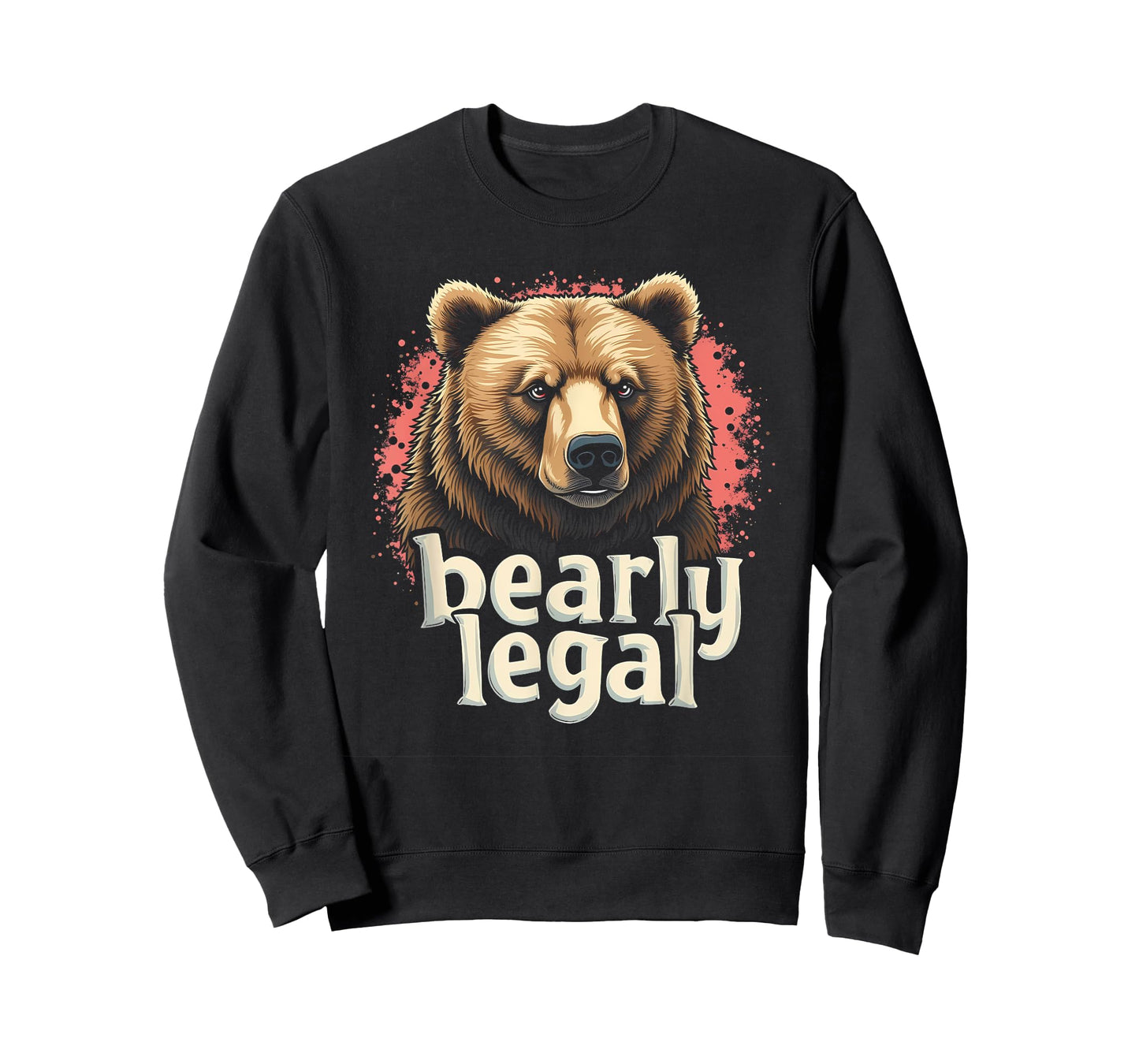 "Bearly Legal" Funny Suggestive Sexy Bear Meme T-Shirt