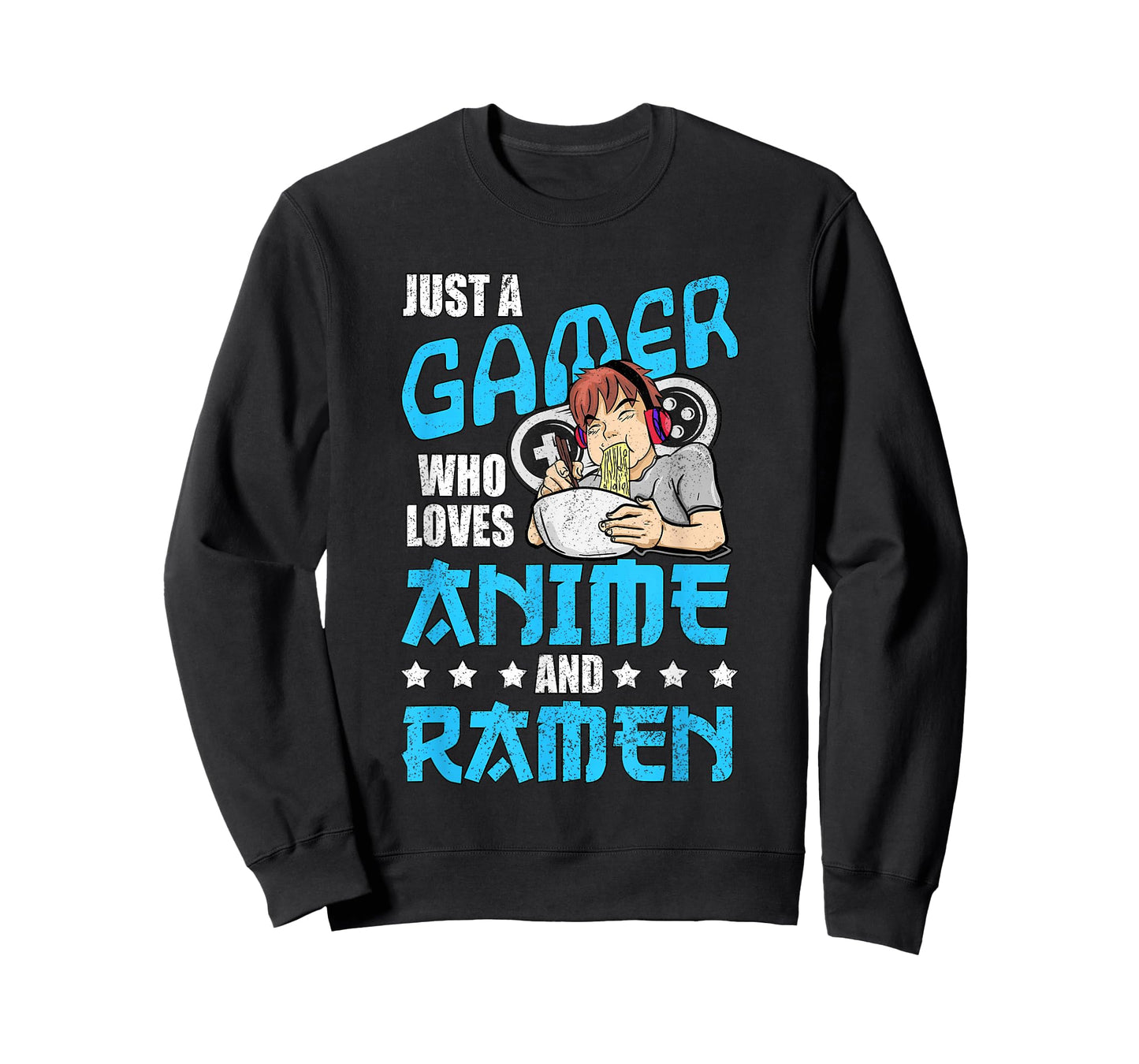 Just A Gamer Who Loves Anime and Ramen T-Shirt