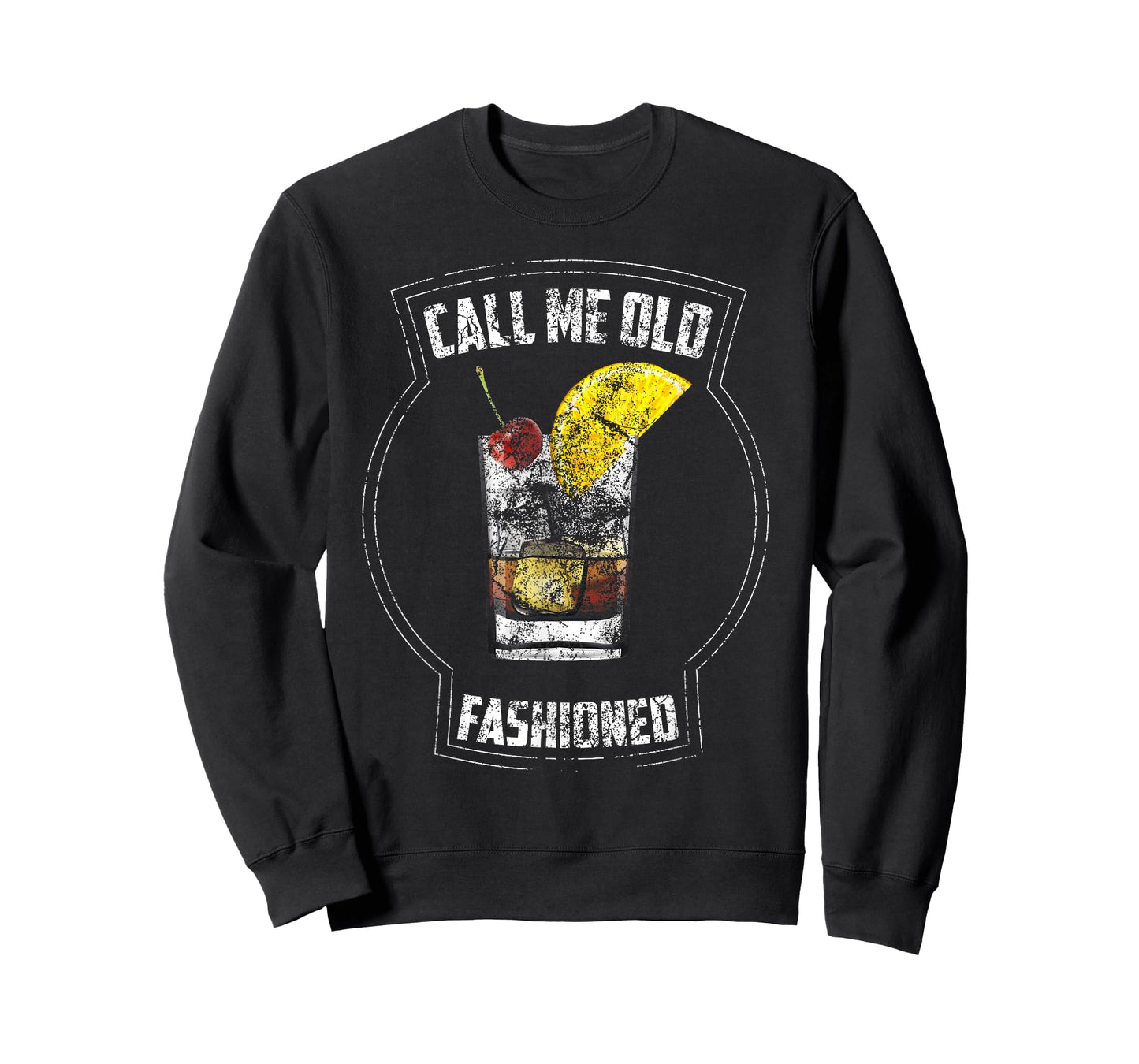 Call Me Old Fashioned Shirt | Cool Casual Drinkers Gag Gift T-Shirt