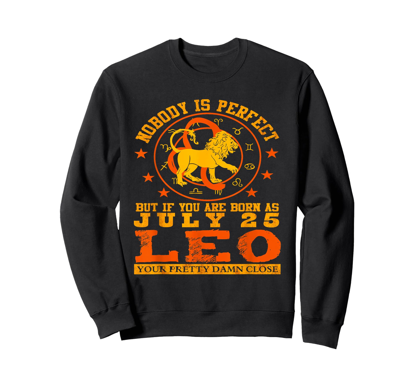 Leo Zodiac Sign July 25 Women Men Lion Birthday Design T-Shirt