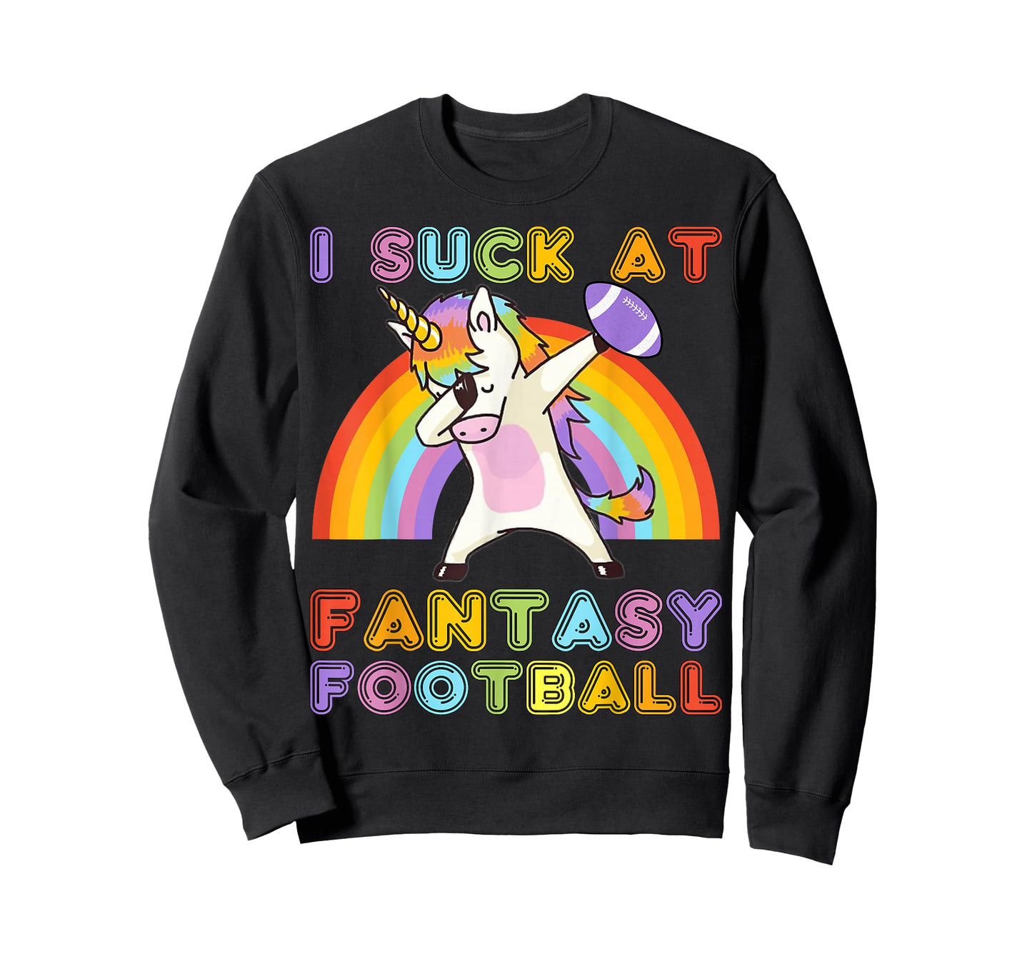 I Suck at Fantasy Football - Rainbow Dabbing Unicorn Loser T-Shirt