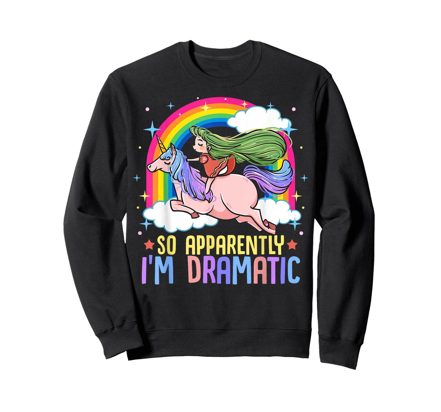 Unicorn and Rainbows So Apparently I'm Dramatic Funny Drama Queen T-Shirt