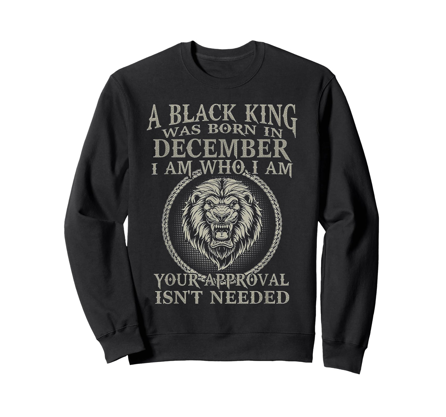 Funny Lion A Black King Was Born In December I Am Who I Am T-Shirt