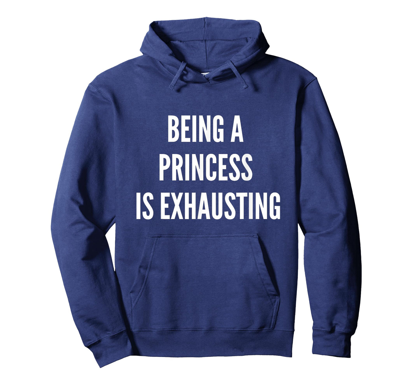 Being A Princess Is Exhausting T-Shirt