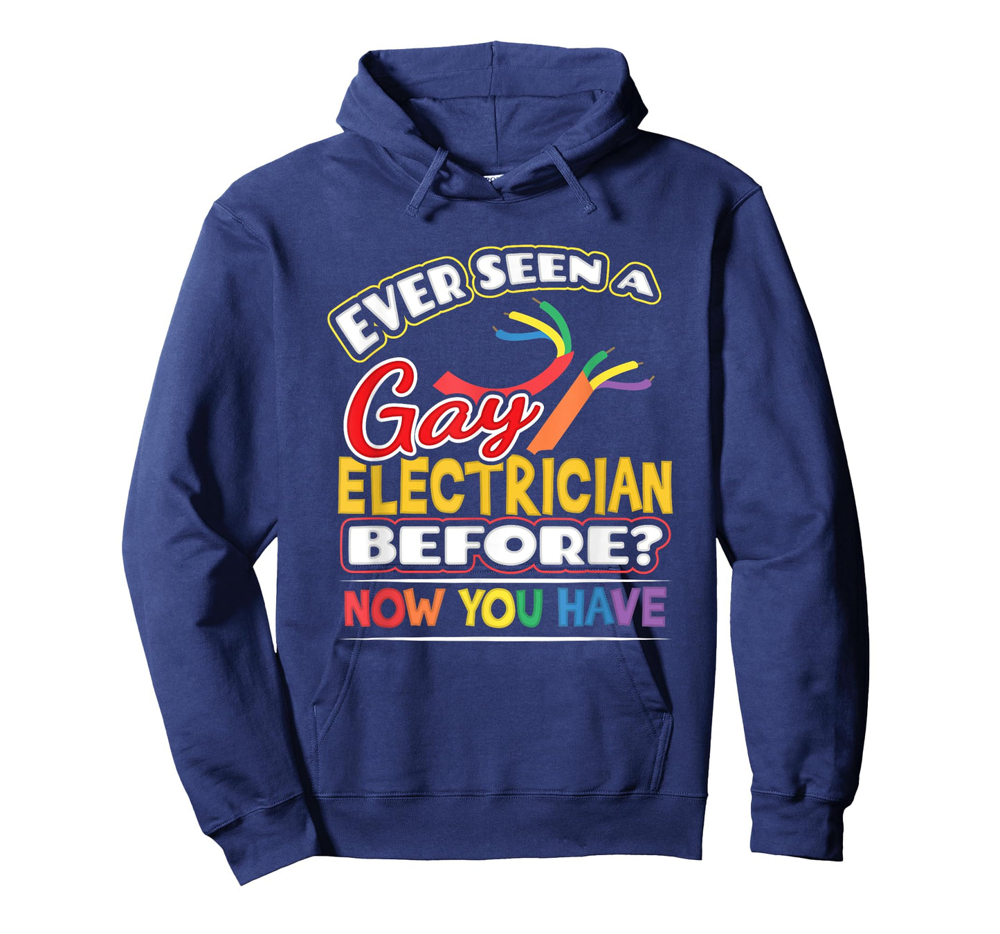 Ever Seen a Gay Electrician Before Pride Week Shirt LGBT