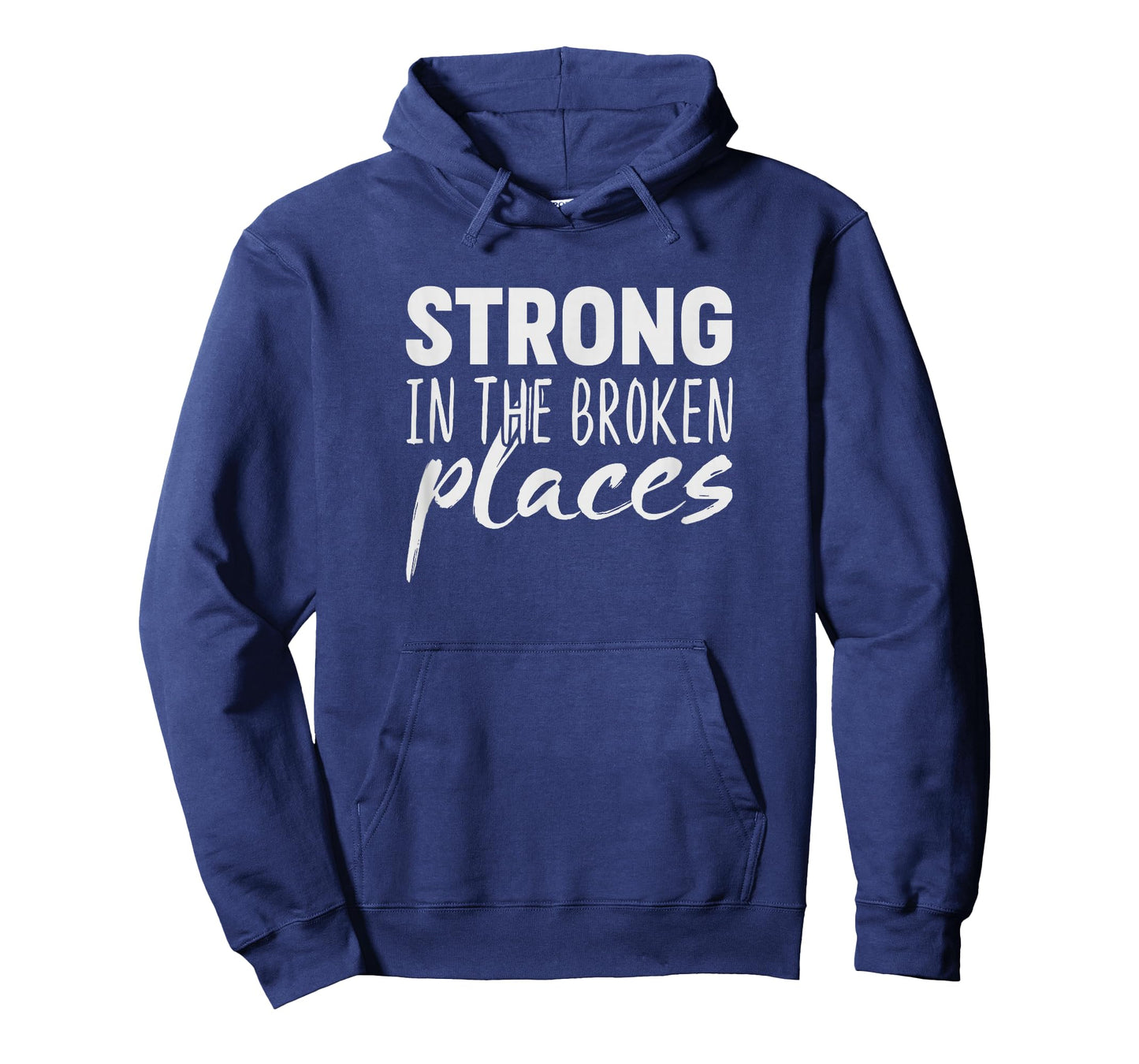 Strong In The Broken Places T-Shirt T-Shirt