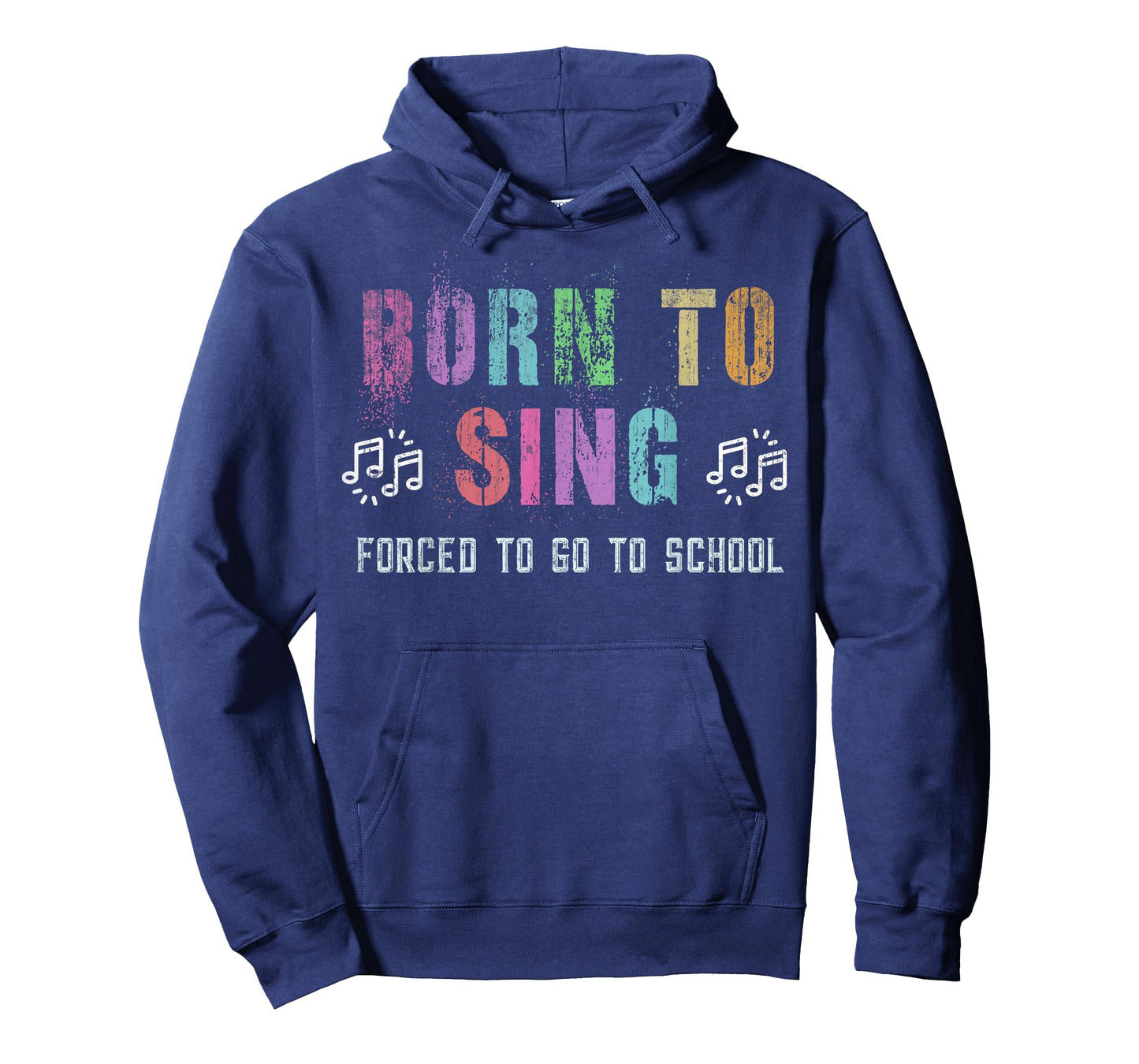 Funny BORN TO SING Student Singer Forced To Go To School T-Shirt