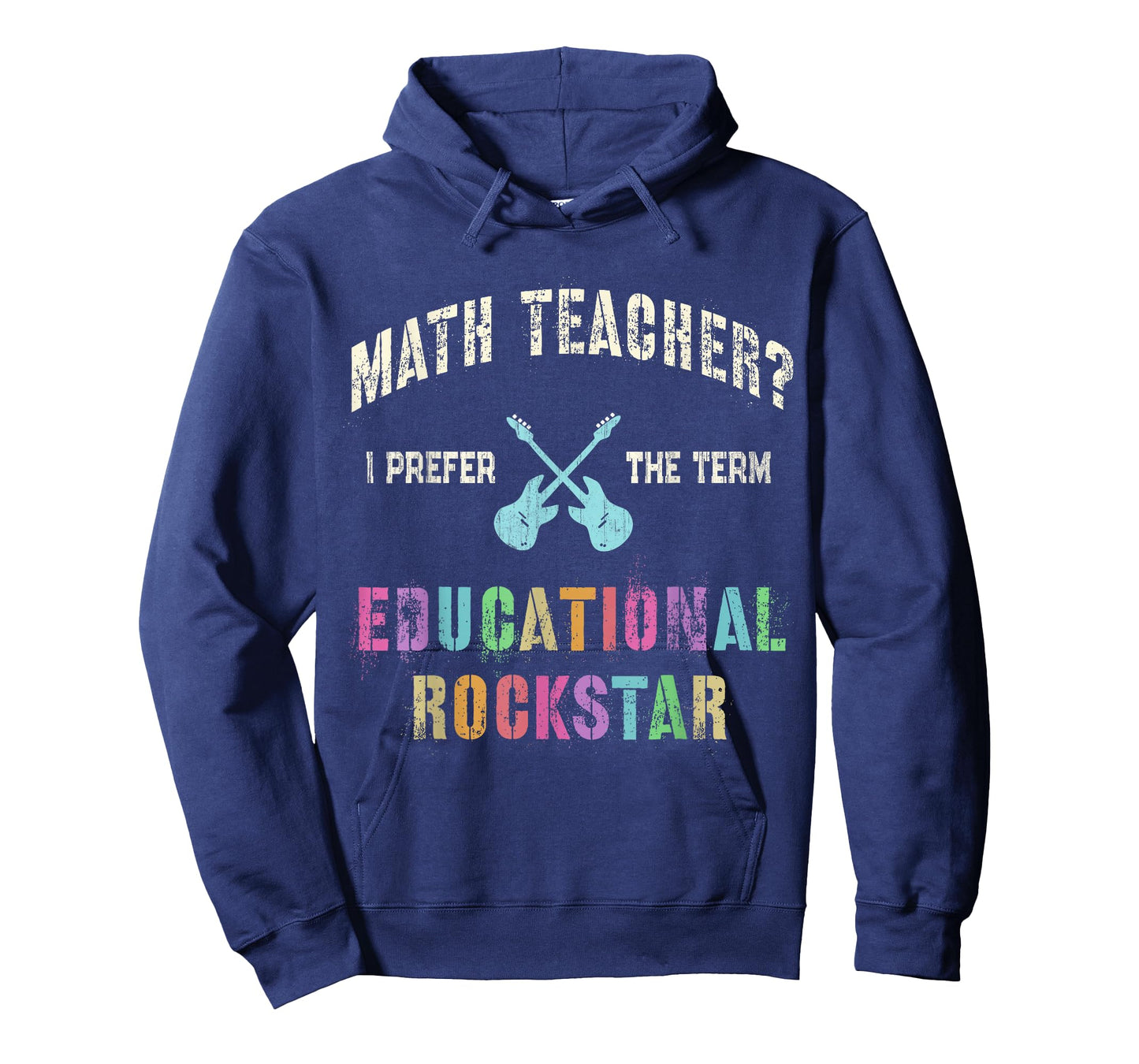 Vintage MATH TEACHER I Prefer the Term EDUCATIONAL ROCKSTAR T-Shirt