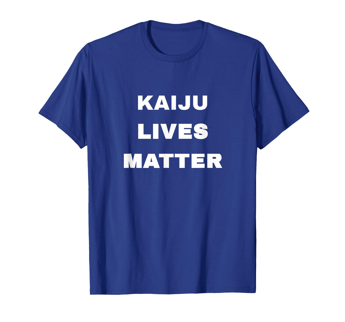 Kaiju Lives Matter T-SHIRT