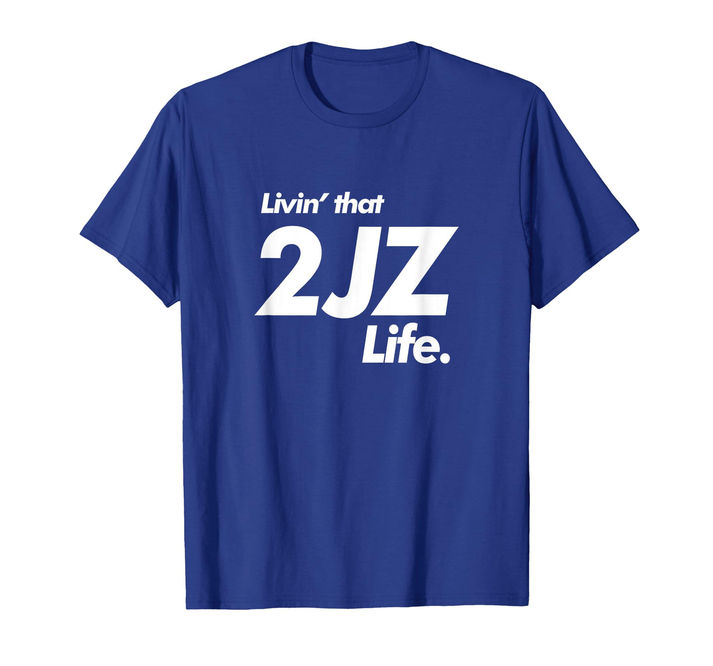 Livin' that 2JZ Life - Drift Car Missile -Motor Swap T-Shirt