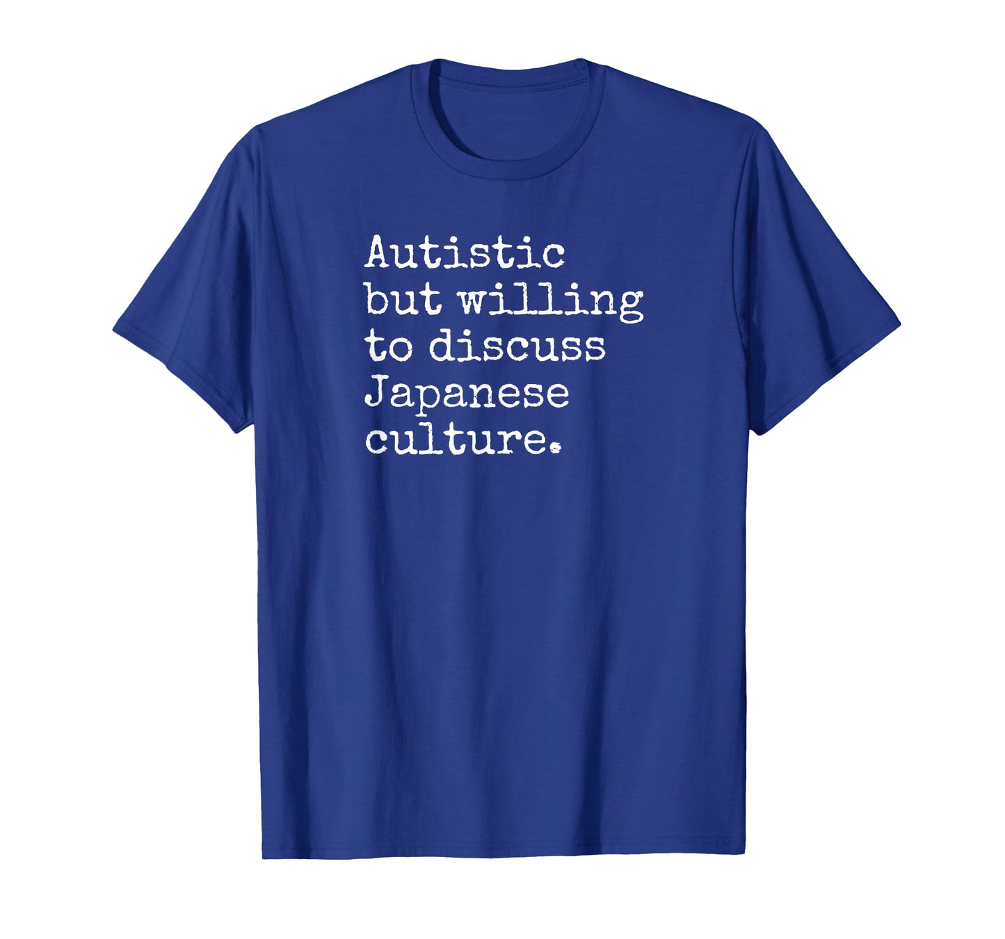 Autism ASD Aspie Anime Japan Autistic Japanese Culture T-Shirt