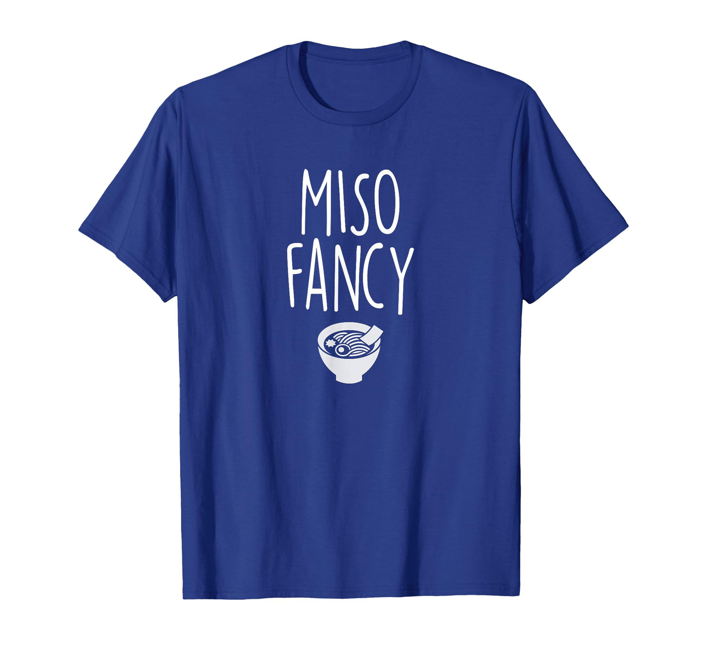 Funny Miso Fancy Soup T-shirt Japanese Meal Gift Tee
