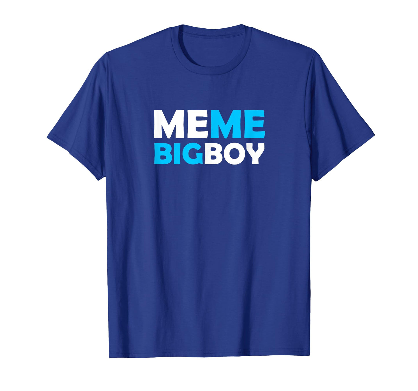 Meme Bigboy T-Shirt | Me Me Big Boy Telemarketing Tee T-Shirt