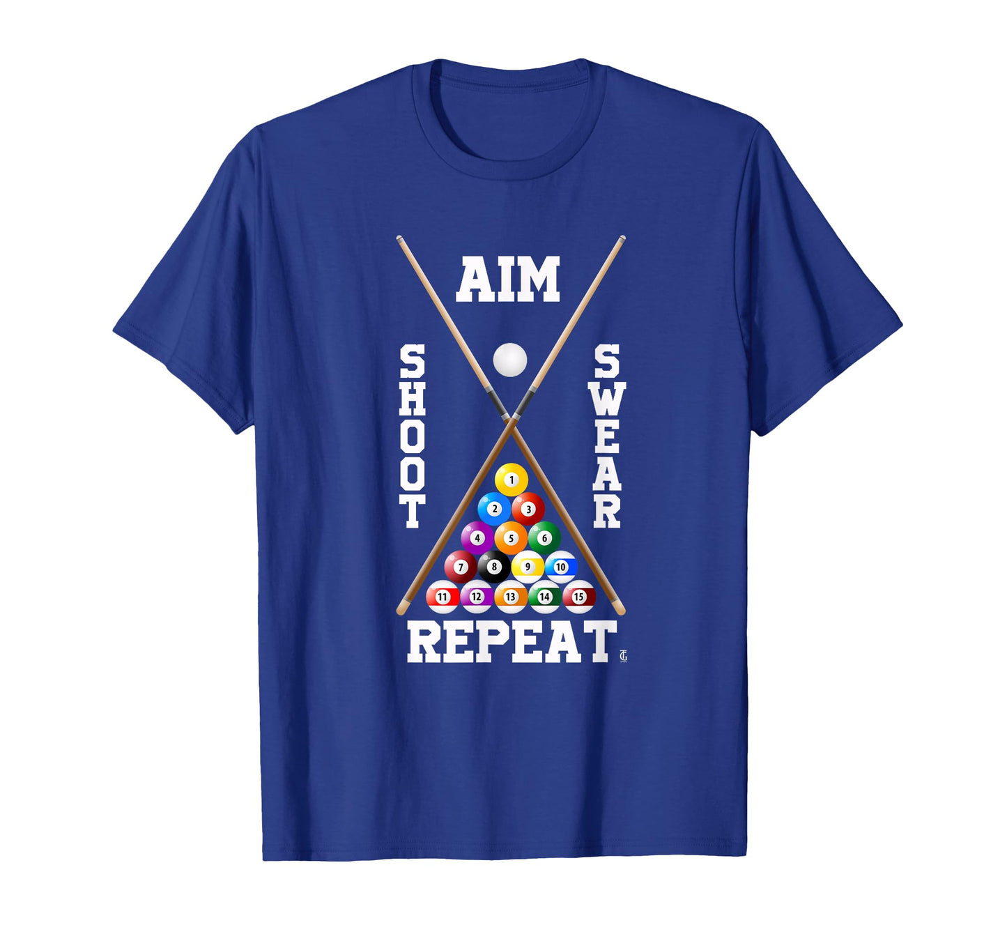 Billiard Pool Player Play Sport Aim Shoot Swear Repeat T-Shirt