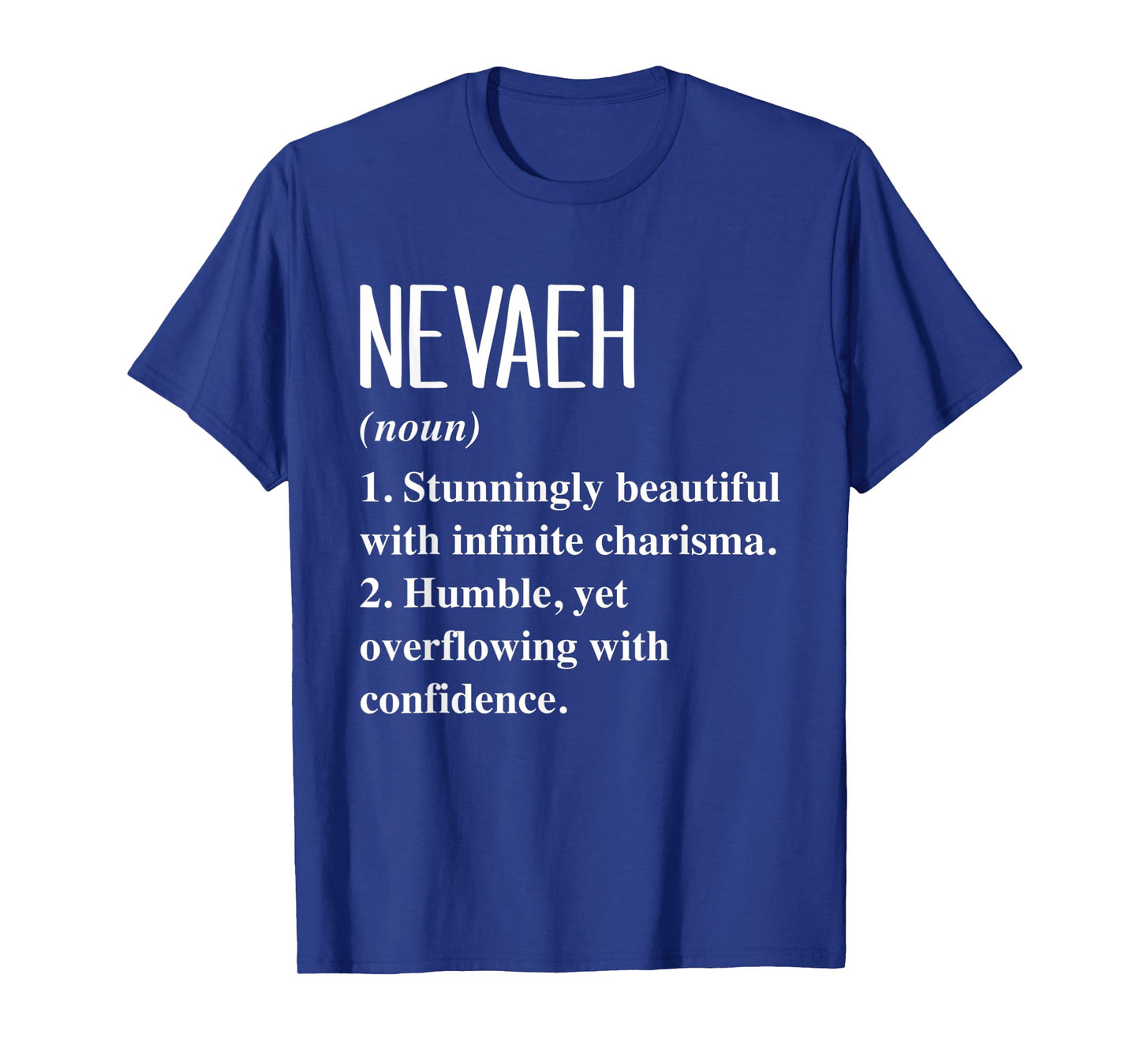 Nevaeh First Name Definition Personalized Gift Idea T-Shirt
