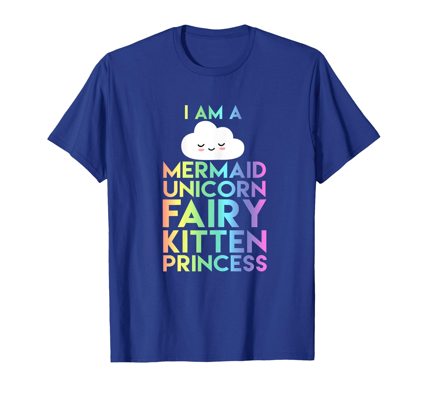 I Am a Mermaid Unicorn Fairy Kitten Princess T-Shirt Kid Tee T-Shirt